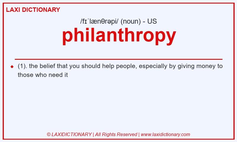 Definition philanthropy in American English