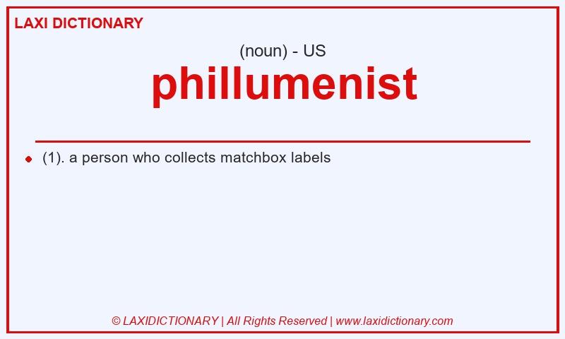 Definition phillumenist in American English