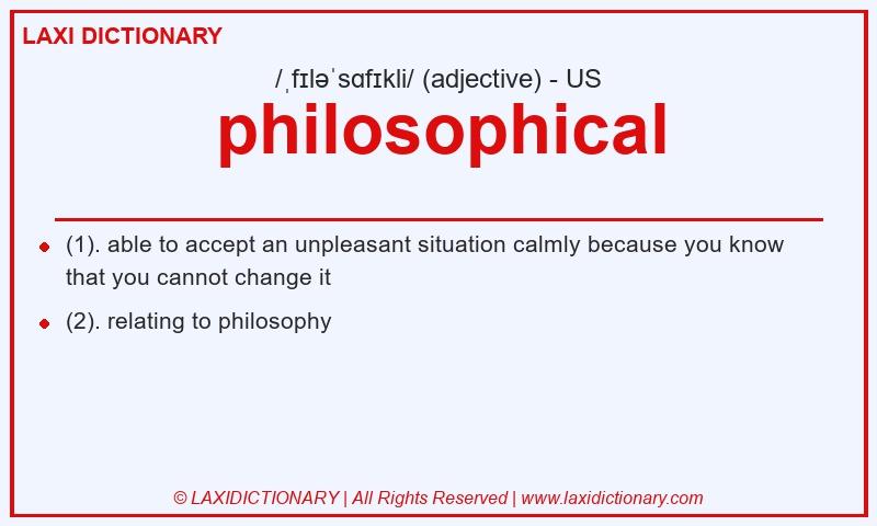 Definition philosophical in American English
