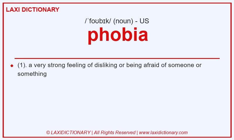 Definition phobia in American English