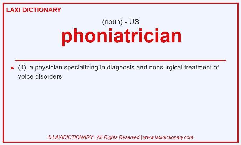 Definition phoniatrician in American English