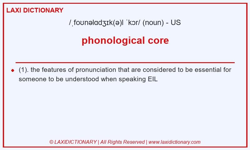Definition phonological core in American English