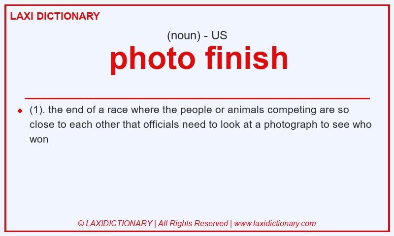 Definition photo finish in American English