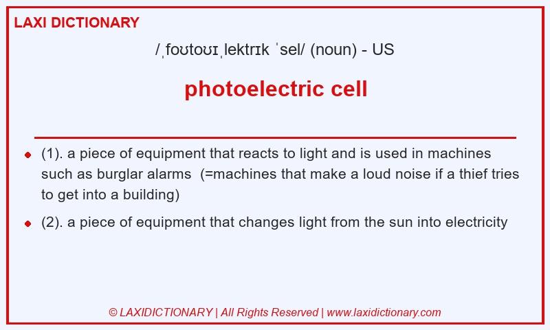 Definition photoelectric cell in American English