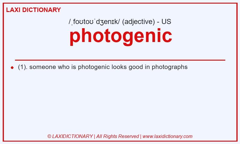 Definition photogenic in American English