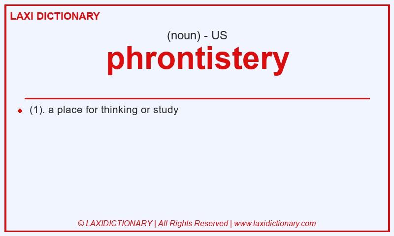 Definition phrontistery in American English