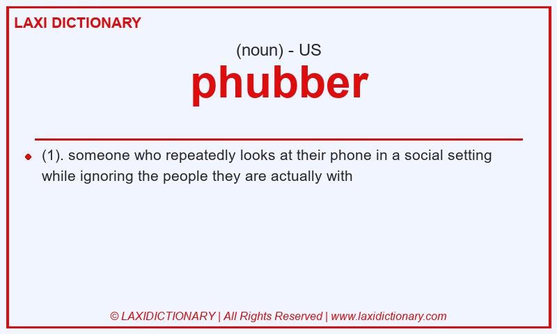 Definition phubber in American English