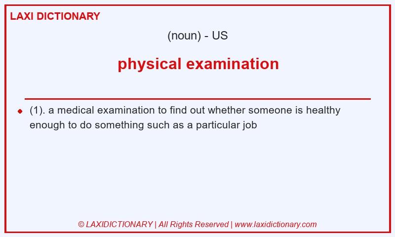 Definition physical examination in American English