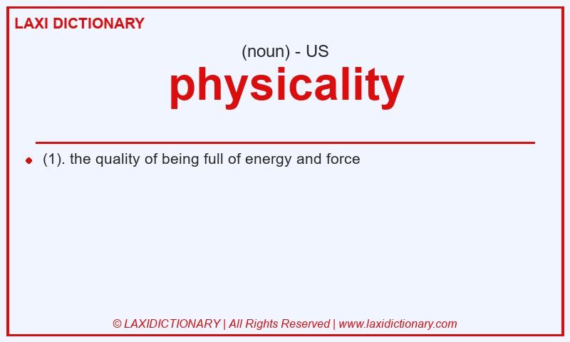Definition physicality in American English