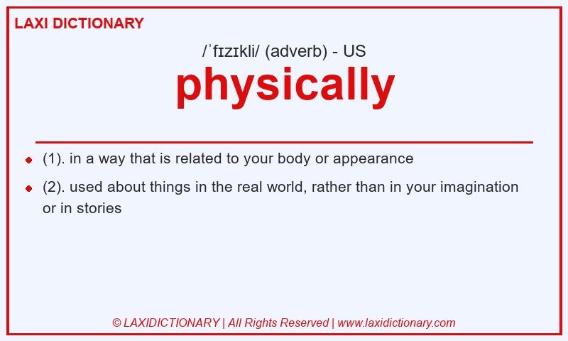 Definition physically in American English