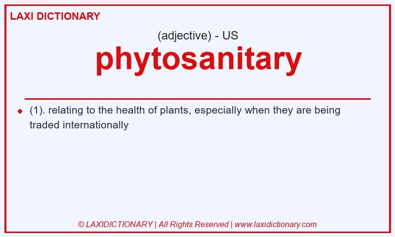 Definition phytosanitary in American English