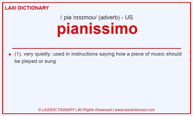 Definition pianissimo in American English