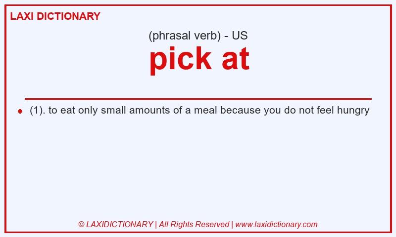 Definition pick at in American English