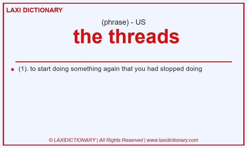 Definition  the threads in American English