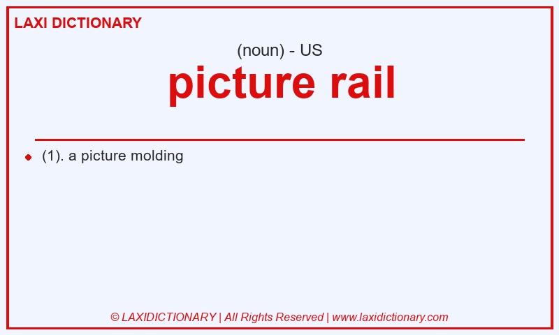 Definition picture rail in American English