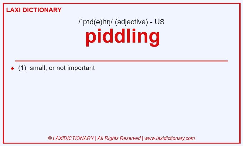 Definition piddling in American English