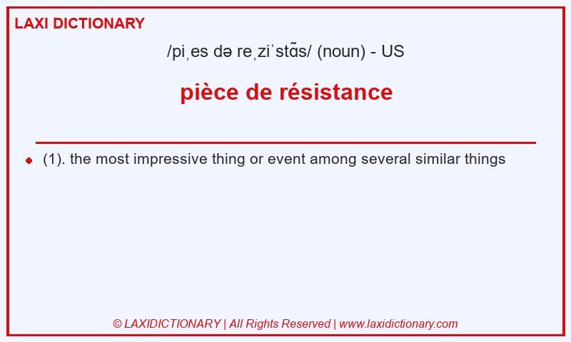 Definition pièce de résistance in American English