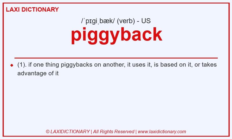Definition piggyback in American English