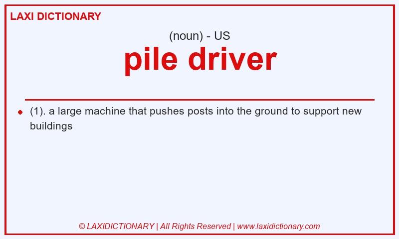 Definition pile driver in American English