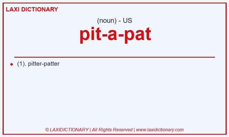 Definition pit-a-pat in American English