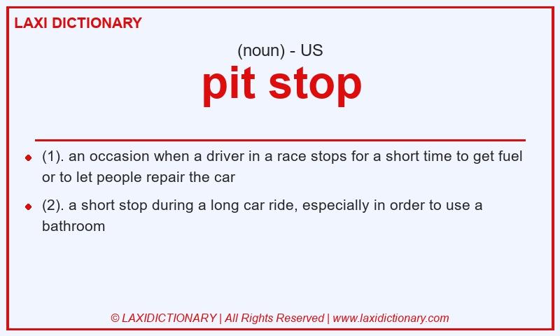 Definition pit stop in American English