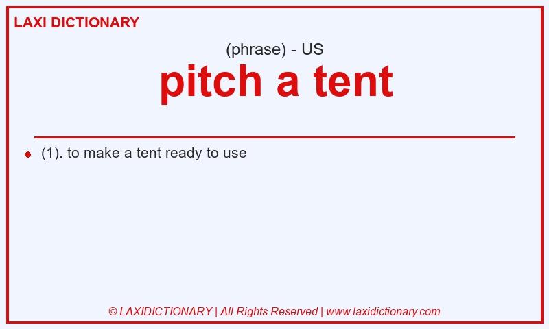 Definition pitch a tent in American English