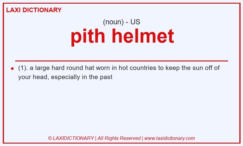 Definition pith helmet in American English