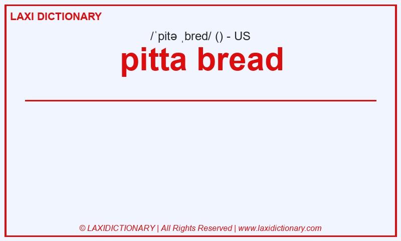 Definition pitta bread in American English