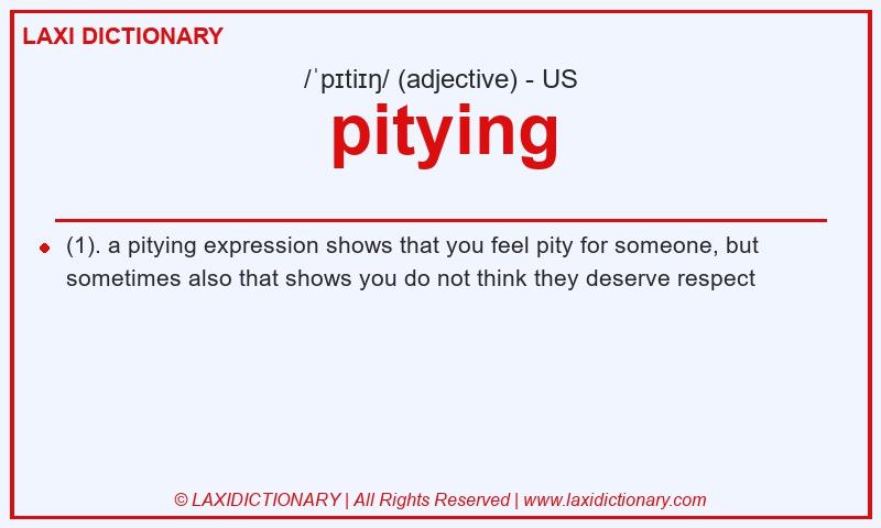 Definition pitying in American English