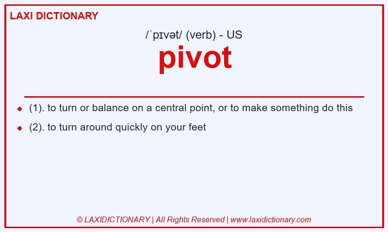 Definition pivot in American English