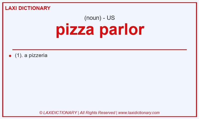 Definition pizza parlor in American English
