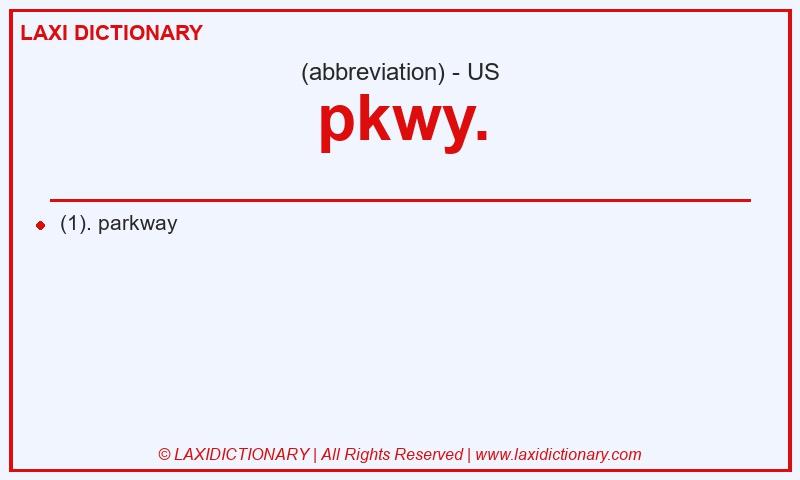 Definition pkwy. in American English