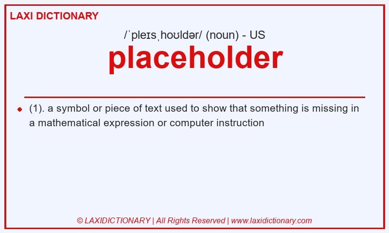 Definition placeholder in American English