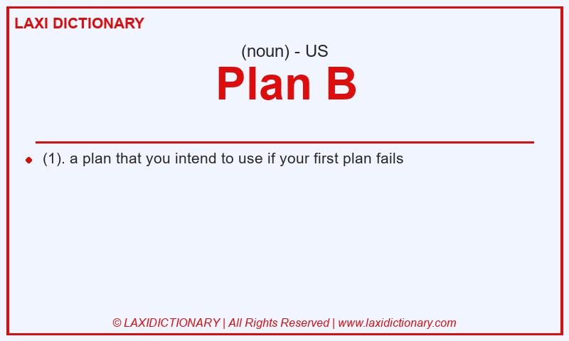 Definition Plan B in American English