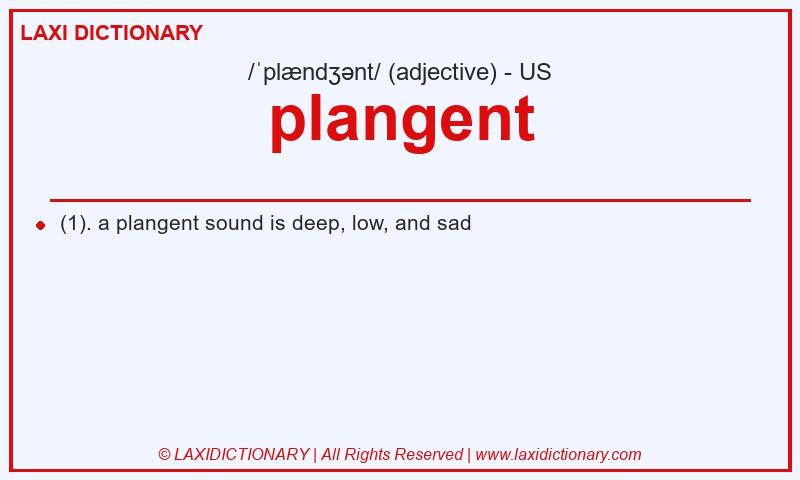 Definition plangent in American English
