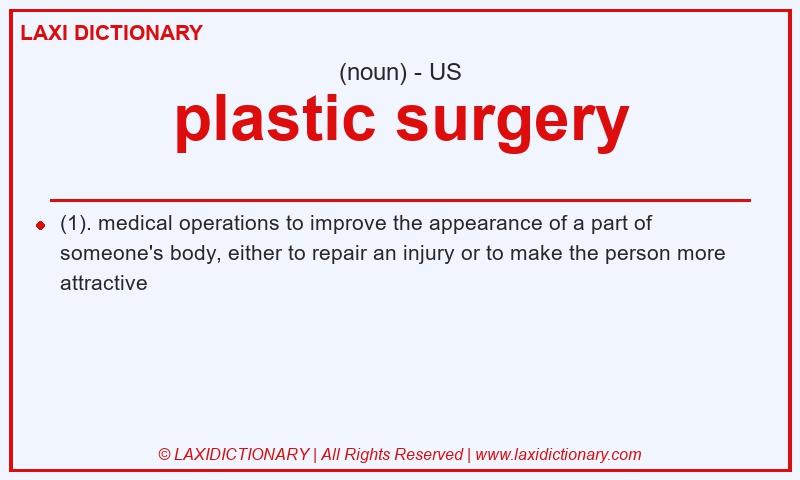 Definition plastic surgery in American English