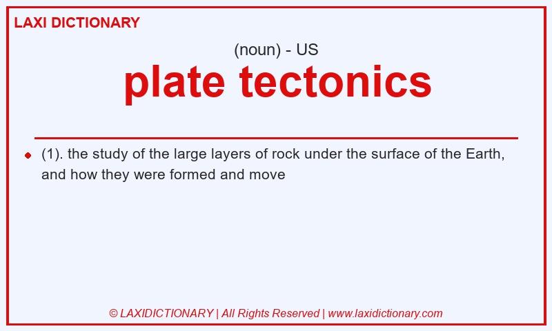Definition plate tectonics in American English