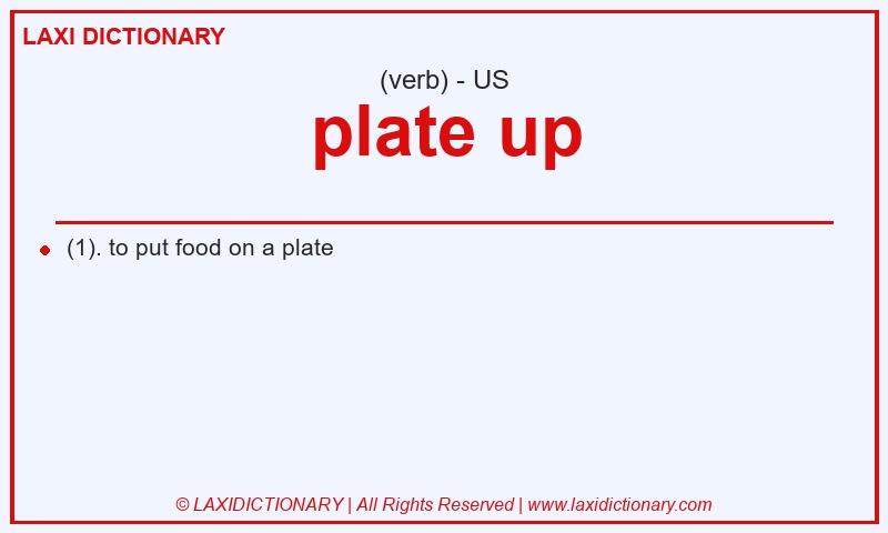 Definition plate up in American English