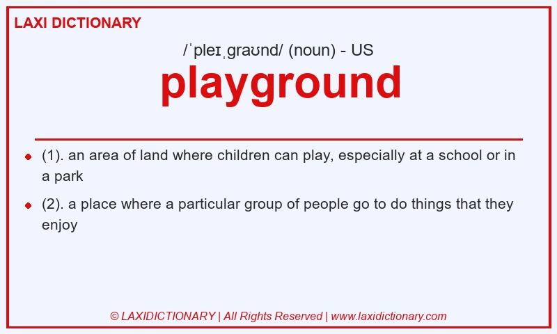 Definition playground in American English