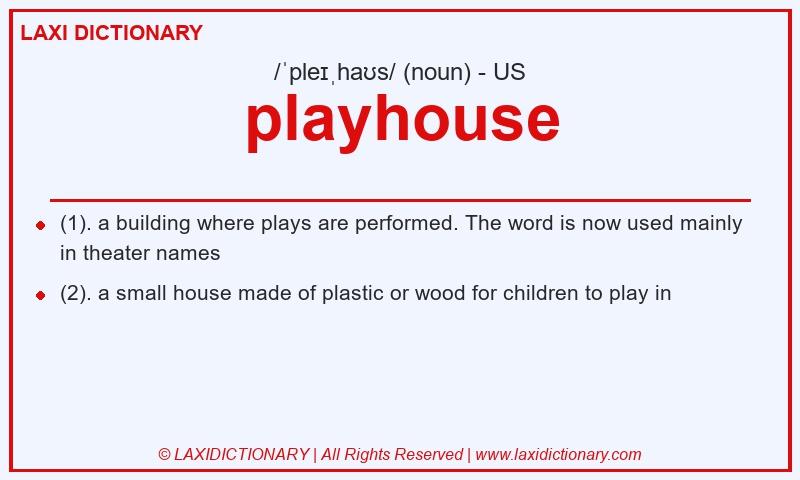 Definition playhouse in American English