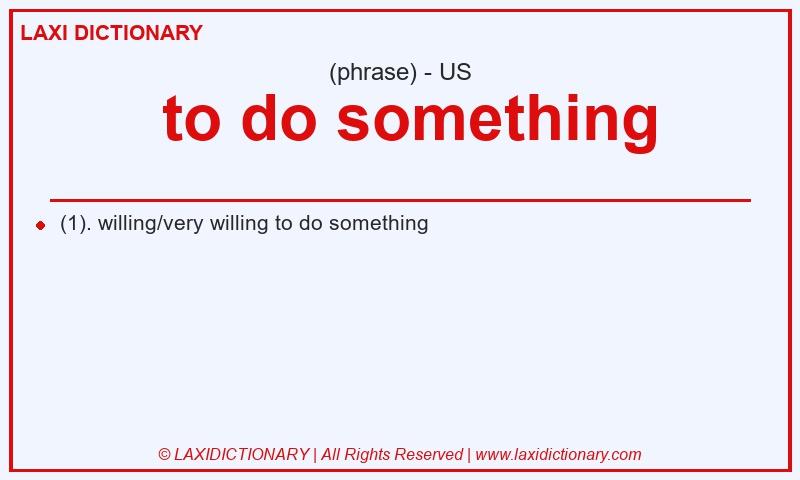 Definition  to do something in American English