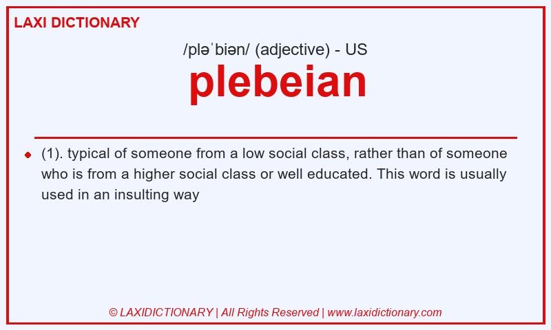 Definition plebeian in American English