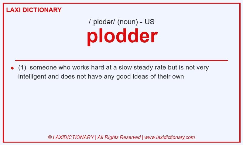 Definition plodder in American English