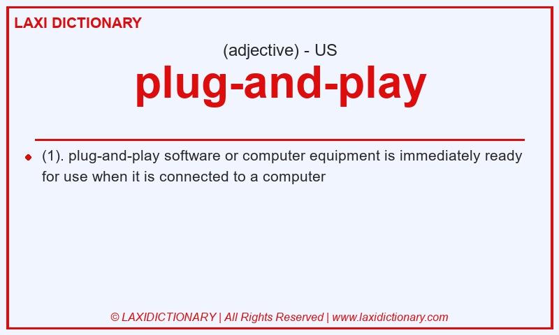 Definition plug-and-play in American English