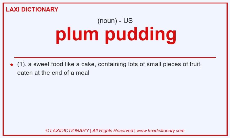 Definition plum pudding in American English
