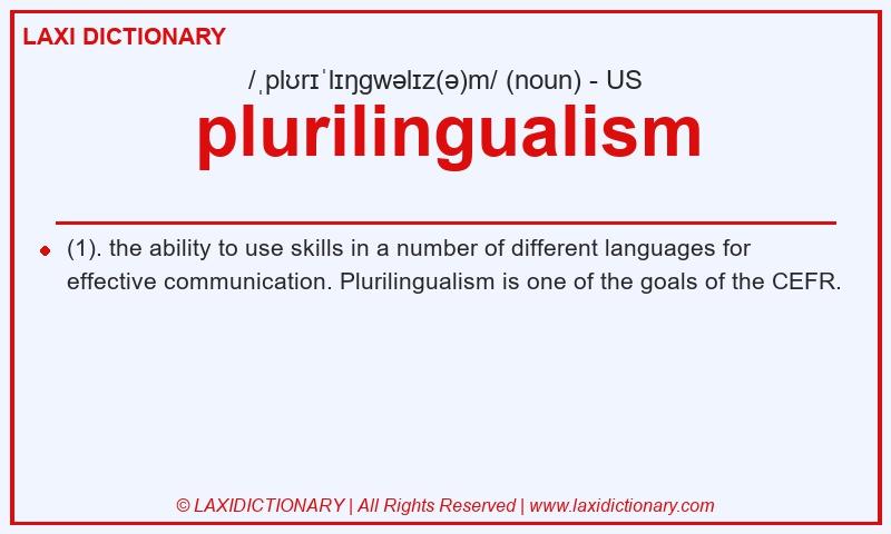 Definition plurilingualism in American English