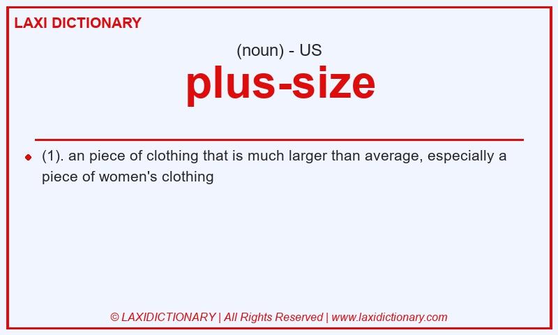 Definition plus-size in American English
