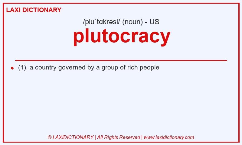 Definition plutocracy in American English