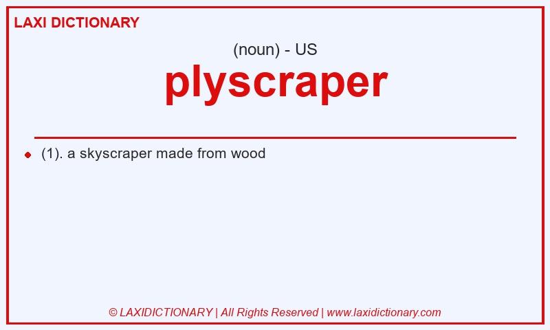 Definition plyscraper in American English