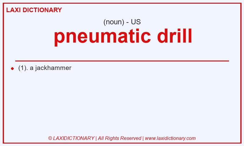 Definition pneumatic drill in American English